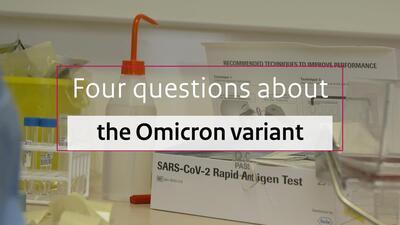 Video still: Four questions about the Omicron variant