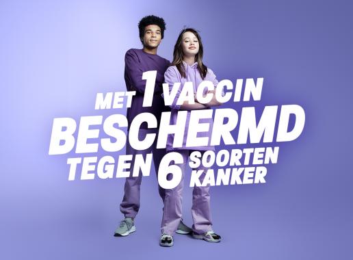 Campagnebeeld HPV-vaccinatie: Met 1 vaccin beschermd tegen 6 soorten kanker